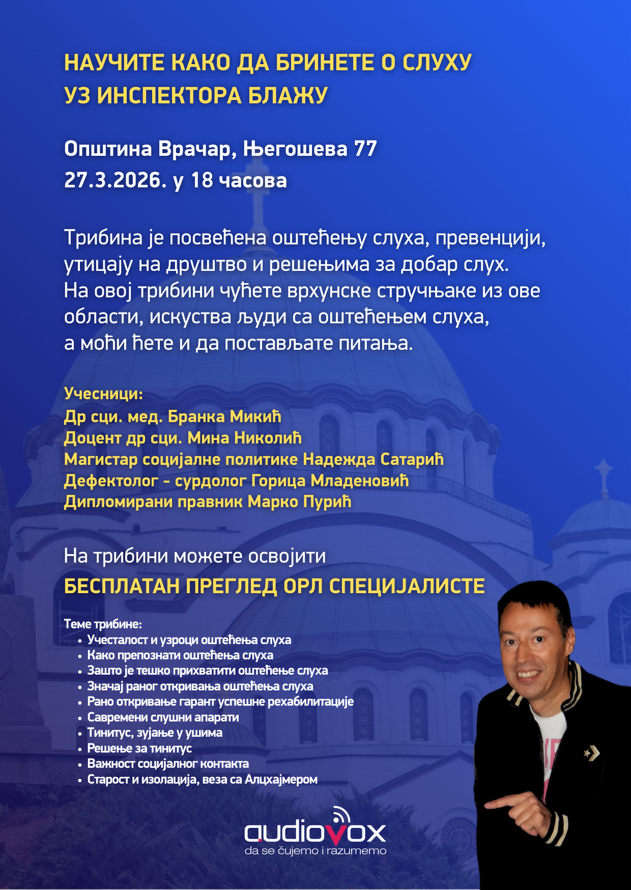 Audiovox organizuje tribinu &ldquo;NAUČITE KAKO DA BRINETE O SLUHU UZ INSPEKTORA BLAŽU&rdquo;